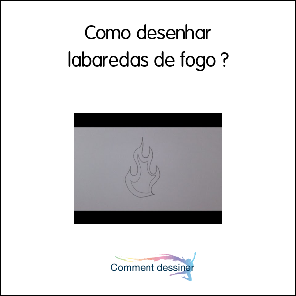 Como desenhar labaredas de fogo